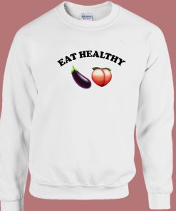 Eat Healthy Eggplant And Peach Sweatshirt