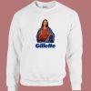 Funny Jesus Gillette Sweatshirt
