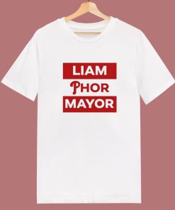 Liam Phor Mayor T Shirt Style