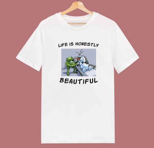 Life Is Honestly Beautiful T Shirt Style
