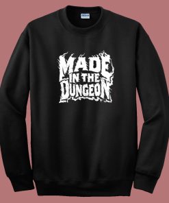 Natalya Made In The Dungeon Sweatshirt