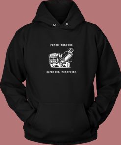 Peace Trough Superior Firepower Hoodie Style
