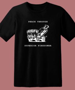 Peace Trough Superior Firepower T Shirt Style