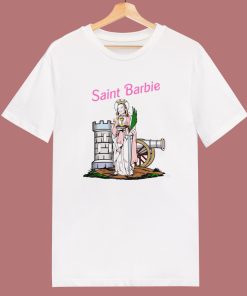 Saint Barbie Funny T Shirt Style