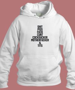 Shit Piss Fuck Cunt Hoodie Style
