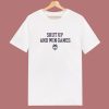 Shut Up And Win Games T Shirt Style