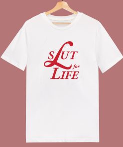 Slut For Life Lana Parody T Shirt Style