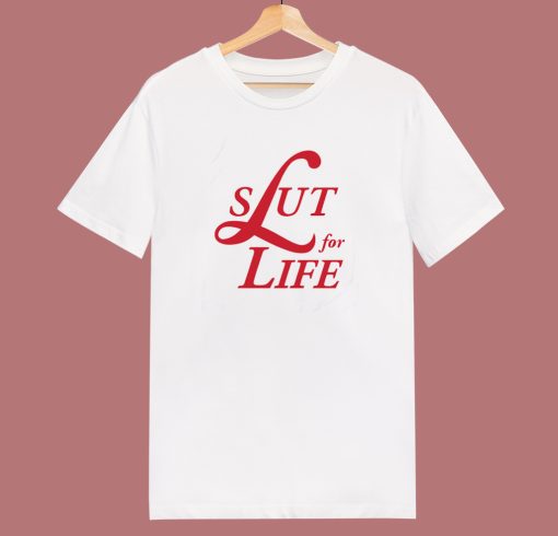 Slut For Life Lana Parody T Shirt Style