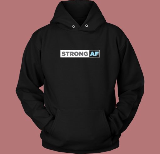 Strong Af 80s Hoodie Style