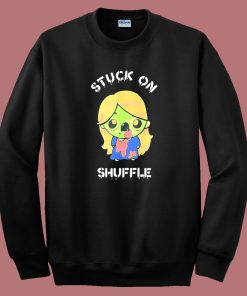 Stuck On Shuffle Halloween Sweatshirt