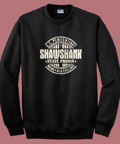 Us Penitentiary Shawshank Sweatshirt