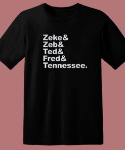 Zeke Zeb Ted Fred T Shirt Style
