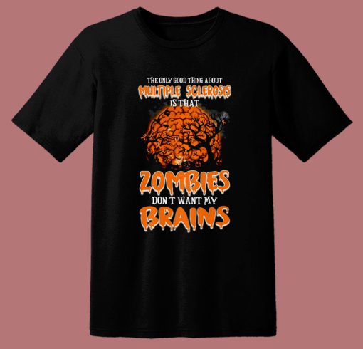Zombies Dont Want My Brains T Shirt Style