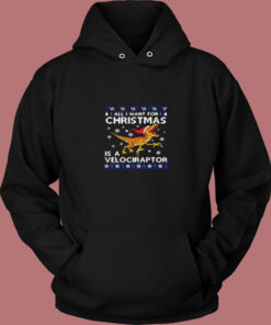 All I Want For Christmas Is A Dinosaur Vintage Hoodie