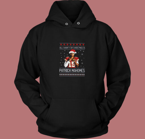 All I Want For Christmas Is Patrick Mahomes Vintage Hoodie