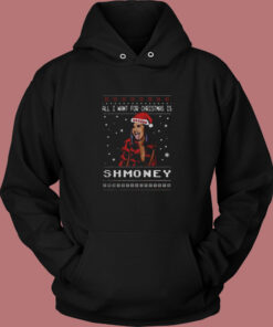 All I Want For Christmas Is Shmoney Vintage Hoodie