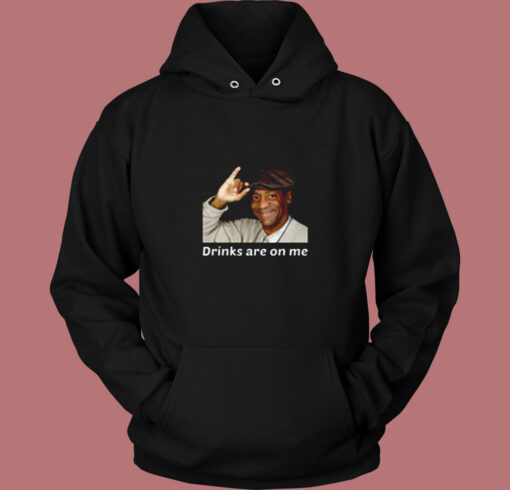Bill Cosby Drinks Are On Me Funny Vintage Hoodie
