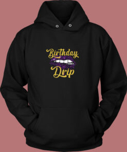 Birthday Drip Vintage Hoodie