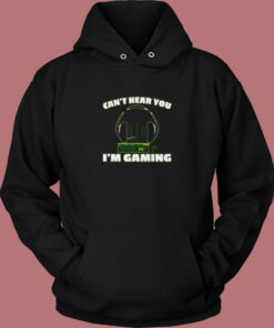 Can't Hear You I'm Gaming Pc Console Gamer Gaming Vintage Hoodie
