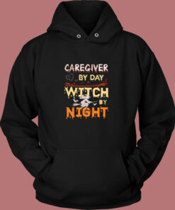 Caregiver By Day Witch By Night Vintage Hoodie
