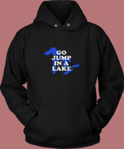 Go Jump In A Lake Vintage Hoodie