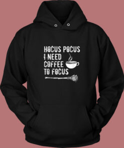 Hocus Pocus I Need Coffee To Focus Vintage Hoodie