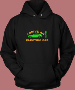 I drive an electric car Vintage Hoodie